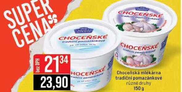 Choceňská mlékárna tradiční pomazánkové různé druhy 150 g 