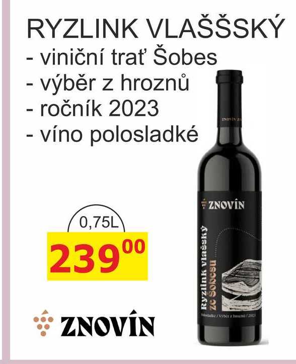 ZNOVÍN ZNOJMO RYZLINK VLAŠŠSKÝ  ročník 2023 - víno polosladké 0,75L 