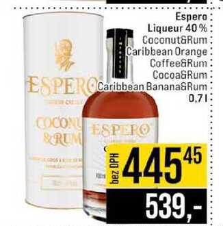 Espero Liqueur 40% Coconut&Rum Caribbean Orange Coffee&Rum Cocoa&Rum Caribbean Banana&Rum 0,7l