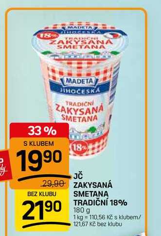 JČ ZAKYSANÁ SMETANA TRADIČNÍ 18% 180 g v akci