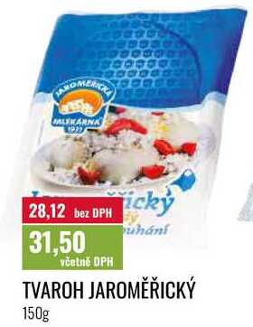 TVAROH JAROMĚŘICKÝ 150g