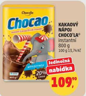 KAKAOVÝ NÁPOJ CHOCO'LA instantní, 800 g  
