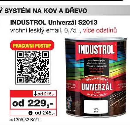 INDUSTROL Univerzál S2013 vrchní lesklý email, 0,75l Barvy a laky drogerie 