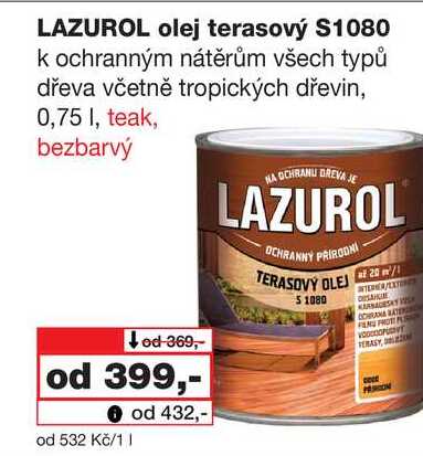 LAZUROL olej terasový S1080 k ochranným nátěrům všech typů dřeva včetně tropických dřevin, 0,75l