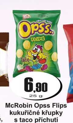 McRobin Opss Flips kukuřičné křupky s taco příchutí 25 g