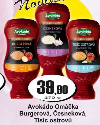 Avokádo Omáčka Burgerová, Česneková, Tisíc ostrovů 270 g