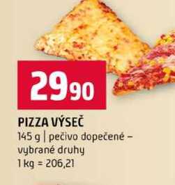 PIZZA VÝSEČ 145 g pečivo dopečené vybrané druhy