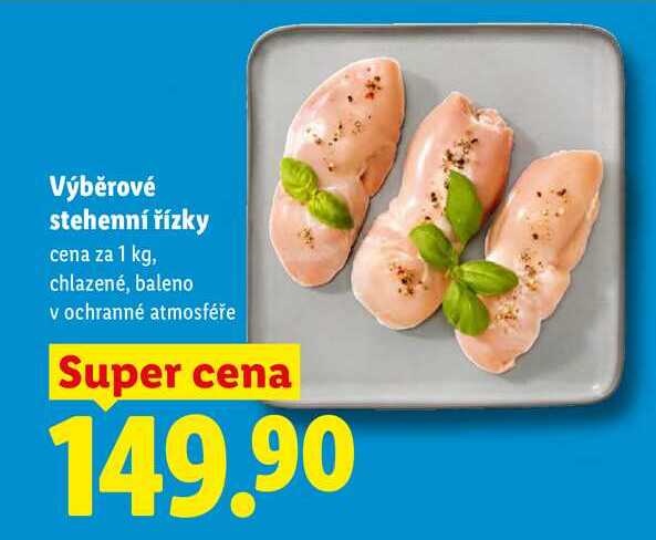 Výběrové stehenní řízky, cena za 1 kg
