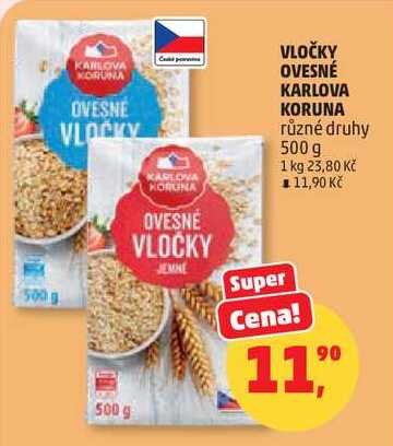 VLOČKY OVESNÉ KARLOVA KORUNA různé druhy, 500 g 