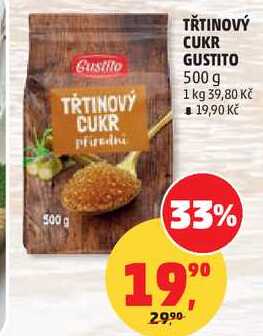 TŘTINOVÝ CUKR GUSTITO, 500 g  v akci