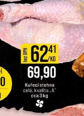 Kuřecí stehna celá, kvalita „A" cca 3kg 1kg