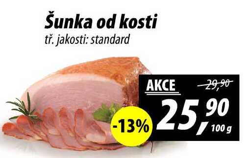 Šunka od kosti tř. jakosti: standard, 100 g