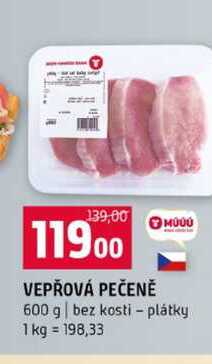 VEPŘOVÁ PEČENĚ 600 g bez kosti plátky