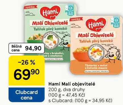 Hami Malí objevitelé, 200 g Tesco