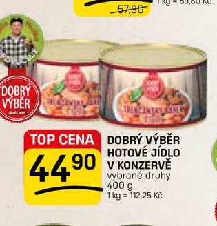 DOBRÝ VÝBĚR HOTOVÉ JÍDLO V KONZERVĚ vybrané druhy 400 g