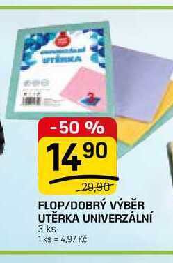 FLOP/DOBRÝ VÝBĚR UTĚRKA UNIVERZÁLNÍ 3 ks FLOP TOP