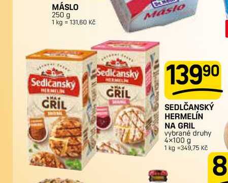 SEDLČANSKÝ HERMELÍN NA GRIL vybrané druhy 4x100 g