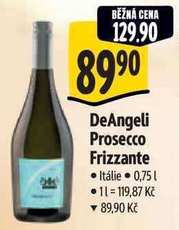 DeAngeli Prosecco Frizzante, 0,75l