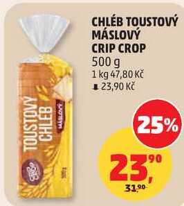 CHLÉB TOUSTOVÝ MÁSLOVÝ CRIP CROP 500 g 