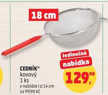 CEDNÍK* 1 ks