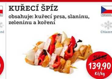 KUŘECÍ ŠPÍZ obsahuje: kuřecí prsa, slaninu, zeleninu a koření 1kg
