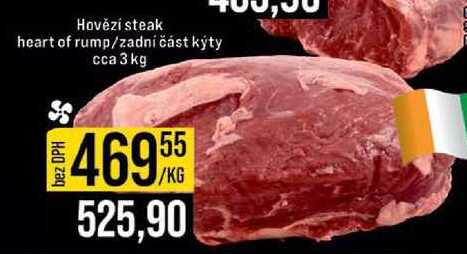 Hovězí steak heart of rump/zadní část kýty cca 3 kg 