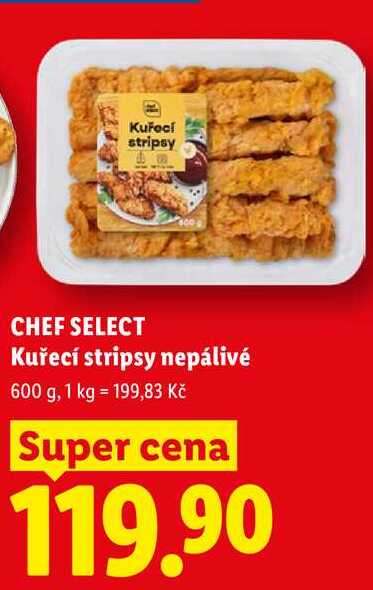 CHEF SELECT Kuřecí stripsy nepálivé, 600 g
