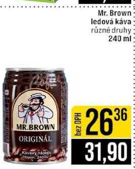 Mr. Brown ledová káva různé druhy 240 ml
