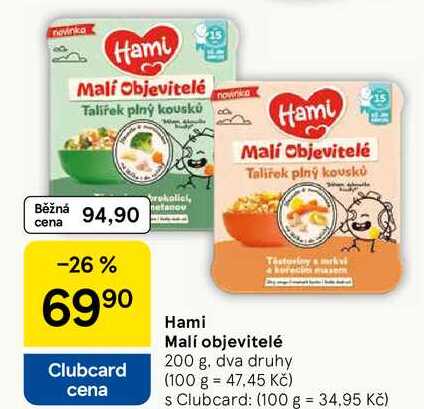 Hami Malí objevitelé, 200 g Tesco