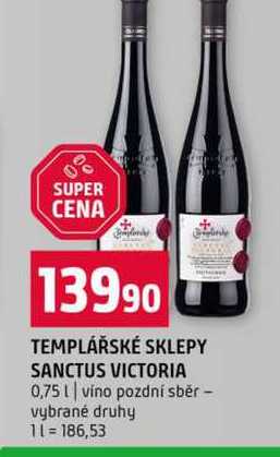 TEMPLÁŘSKÉ SKLEPY SANCTUS VICTORIA 0,75l víno pozdní sběr vybrané druhy