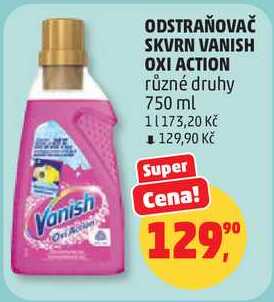 ODSTRAŇOVAČ SKVRN VANISH OXI ACTION různé druhy, 750 ml Penny Market