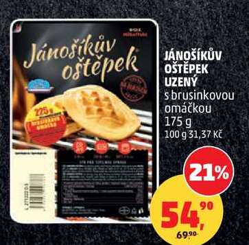 JÁNOŠÍKŮV OŠTĚPEK UZENÝ s brusinkovou omáčkou, 175 g  