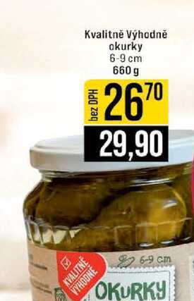 Kvalitně Výhodně okurky 6-9 cm 660 g 