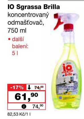 IO Sgrassa Brilla koncentrovaný odmašťovač, 750 ml Barvy a laky drogerie 