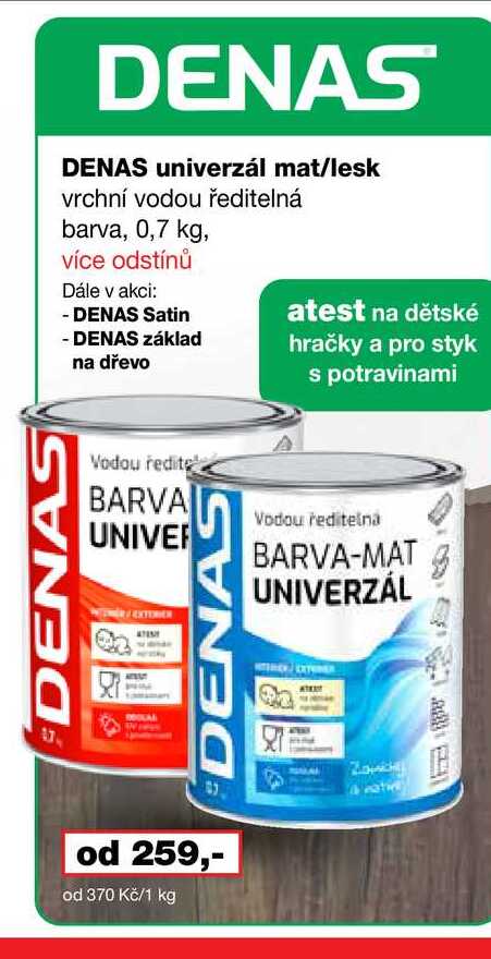 DENAS DENAS DENAS univerzál mat/lesk vrchní vodou ředitelná barva, 0,7 kg Barvy a laky drogerie 
