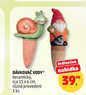 DÁVKOVAČ VODY keramický, cca 15 x 6 cm. různá provedení, 1 ks