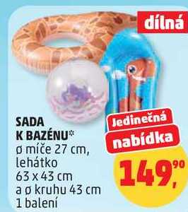 SADA K BAZÉNU, průměr míče 27 cm, lehátko 63 x 43 cm a o kruhu 43 cm, 1 balení Penny Market