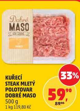 KUŘECÍ STEAK MLETÝ POLOTOVAR DOBRÉ MASO, 500 g