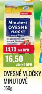 OVESNÉ VLOČKY MINUTOVÉ 350g 