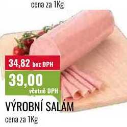 VÝROBNÍ SALÁM cena za 1Kg 