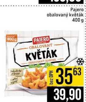Pajero obalovaný květák 400 g 
