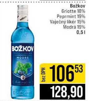 Božkov Griotte 18% Peprmint 19% Vaječný likér 15% Modrá 19% 0,5l