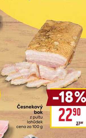Česnekový bok z pultu lahůdek cena za 100 g