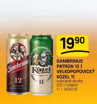 GAMBRINUS PATRON 12 | Kozel VELKOPOPOVICKÝ 11 KOZEL 11 vybrané druhy 0,5 || plech 