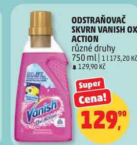ODSTRAŇOVAČ SKVRN VANISH OXI ACTION různé druhy, 750 ml Penny Market
