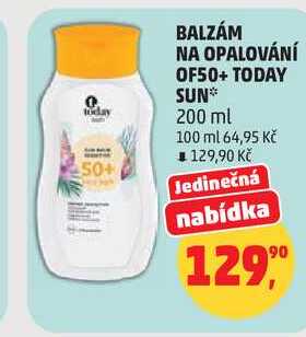 BALZÁM NA OPALOVÁNÍ OF50+ TODAY SUN, 200 ml Penny Market