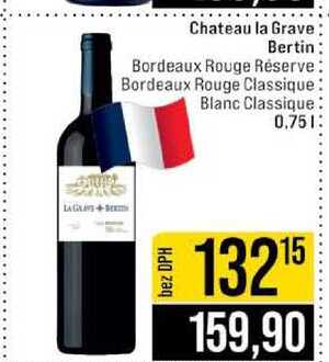 Chateau la Grave Bertin Bordeaux Rouge Réserve Bordeaux Rouge Classique Blanc Classique 0,75l