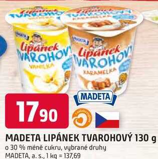 MADETA LIPÁNEK TVAROHOVÝ 130 g o 30 % méně cukru