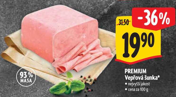 PREMIUM Vepřová šunka, cena za 100 g 